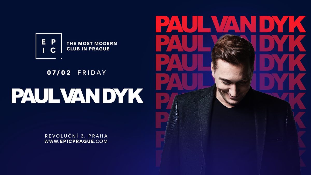 PAUL VAN DYK \u2192 EPIC Prague