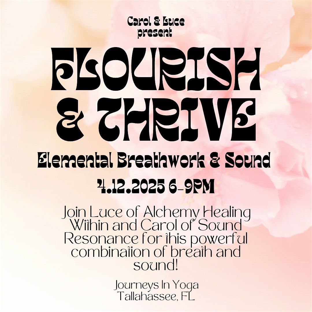 Flourish & Thrive\u2022Elemental Breathwork & Sound Journey