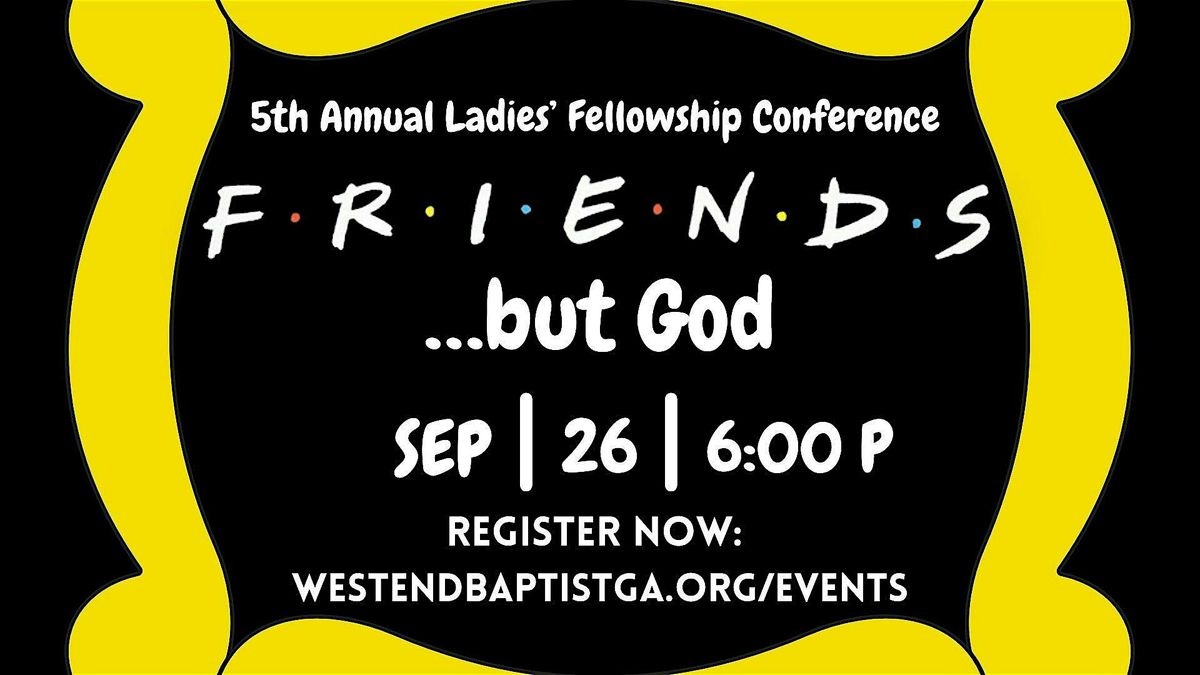 FRIENDS\u2026but God