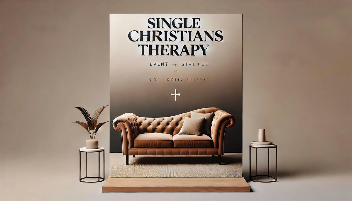 Single Christians THERAPY