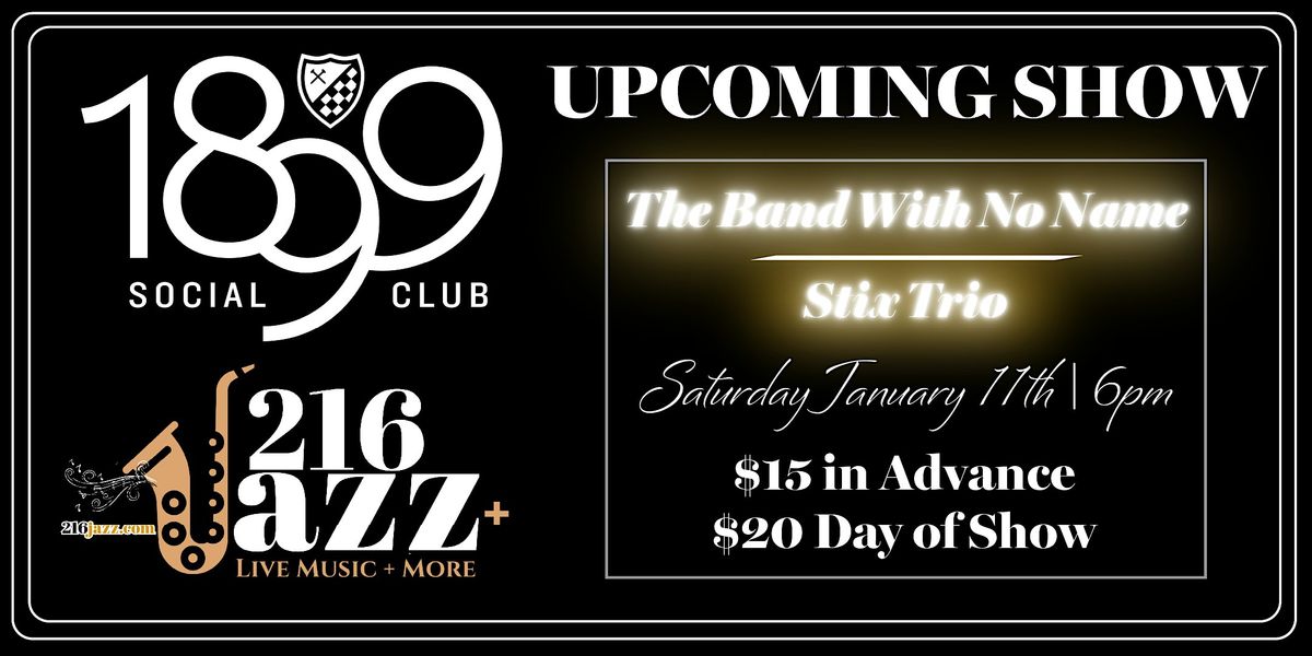 LIVE JAZZ: Featuring STIX Quintet and The Band With No Name