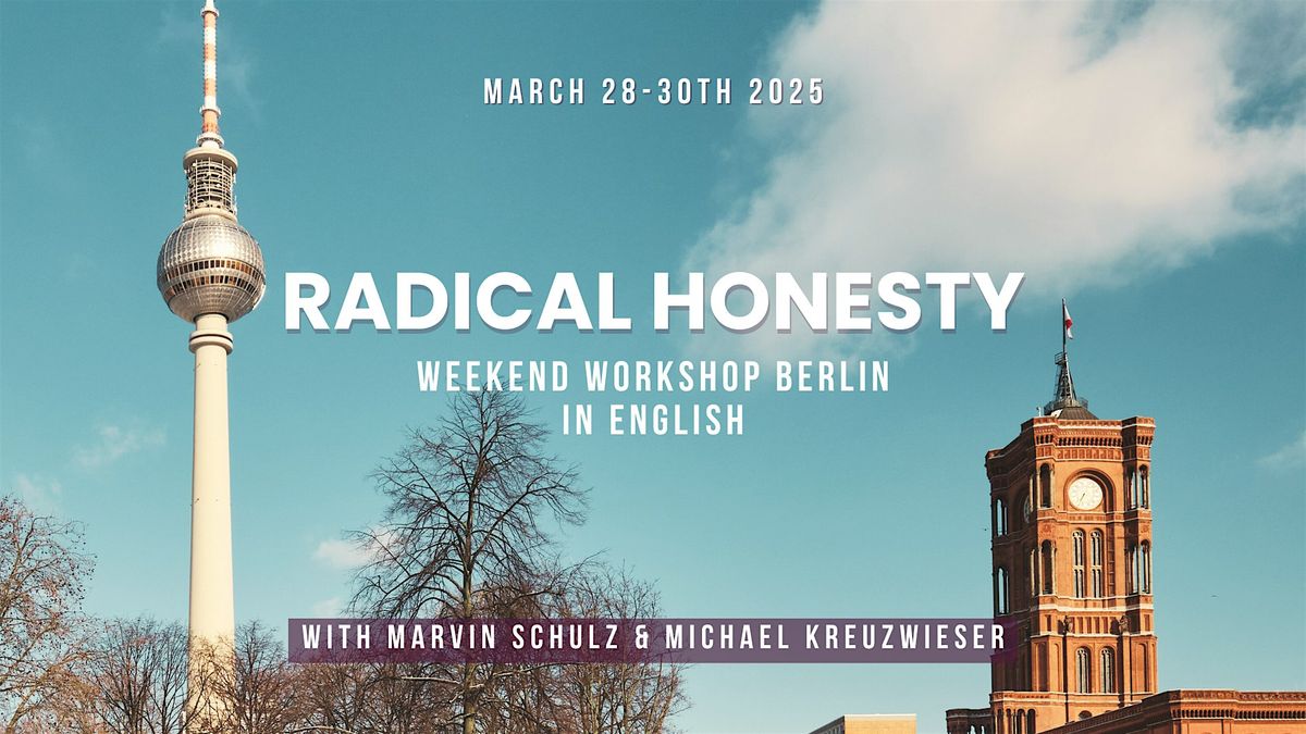 RADICAL HONESTY Weekend Workshop BERLIN in English