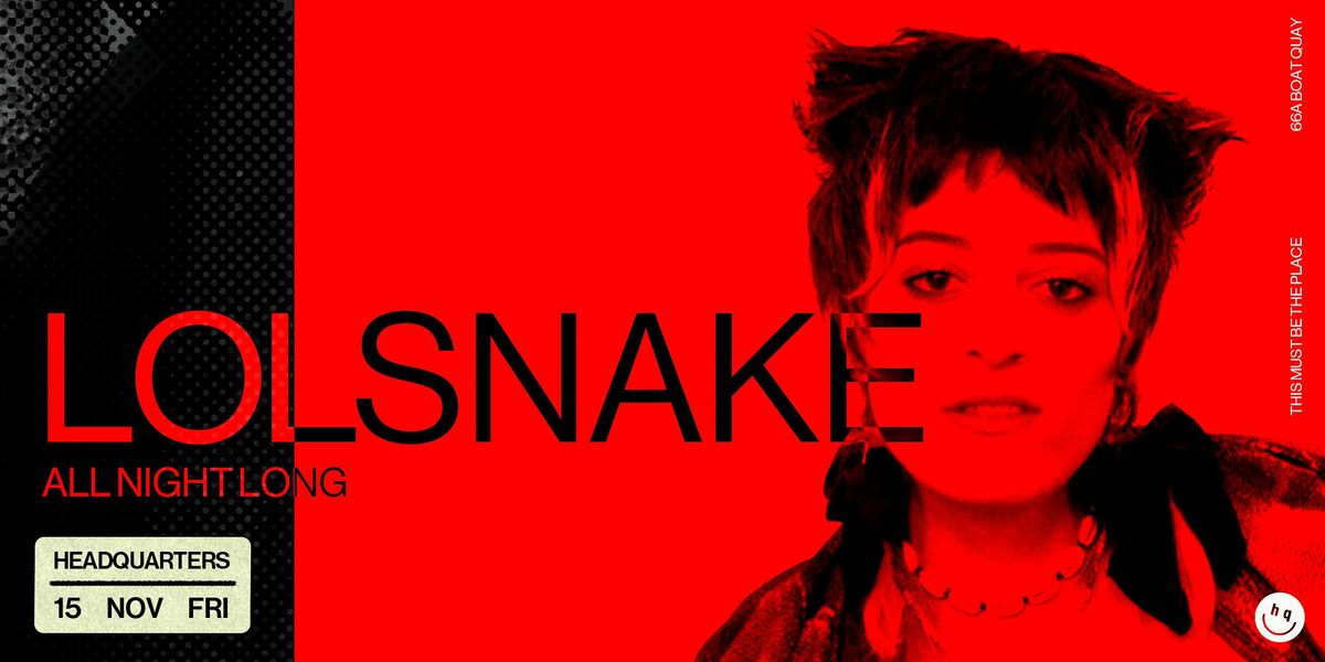 Thugshop Presents \u2013 All Night Long with LOLSNAKE