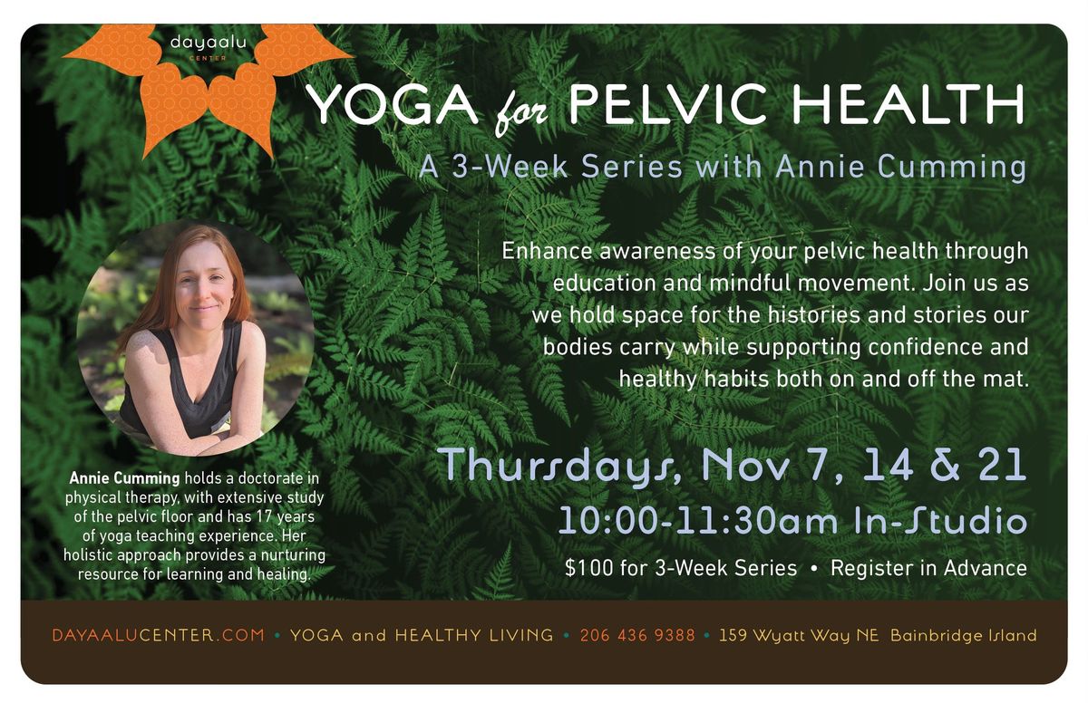 Yoga for Pelvic Health: A 3-Week Series with Annie Cumming