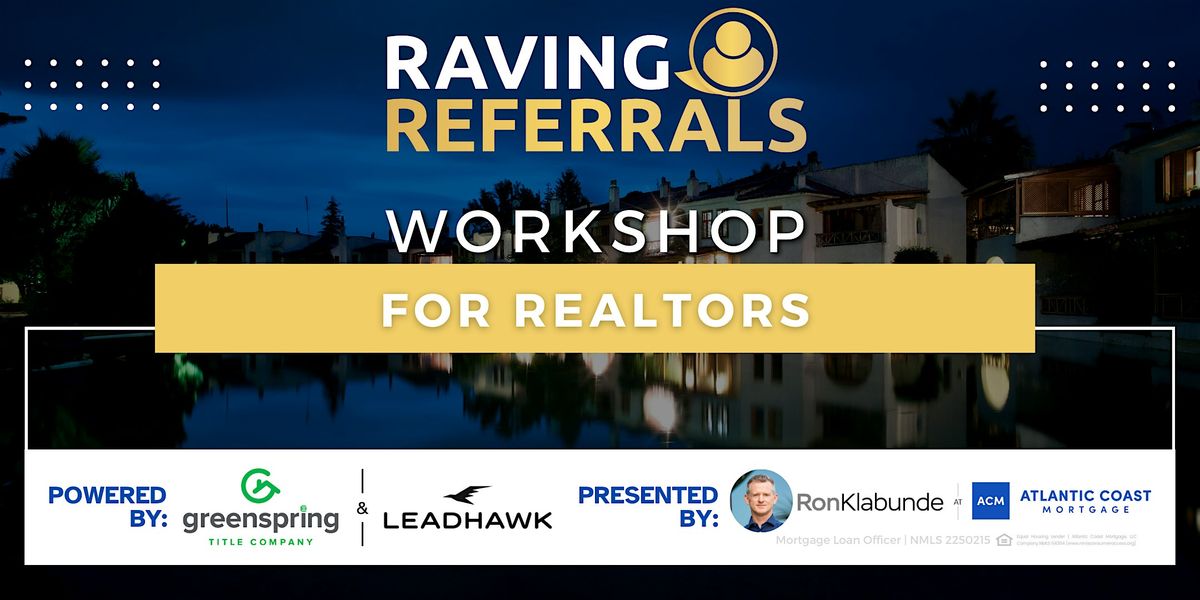 Raving Referrals for Realtors - Towson, MD