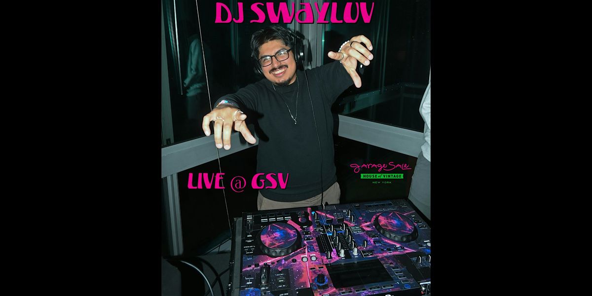 HOUSE PARTY SATURDAY w\/ DJ SwayLuv (FREE PARTY!)