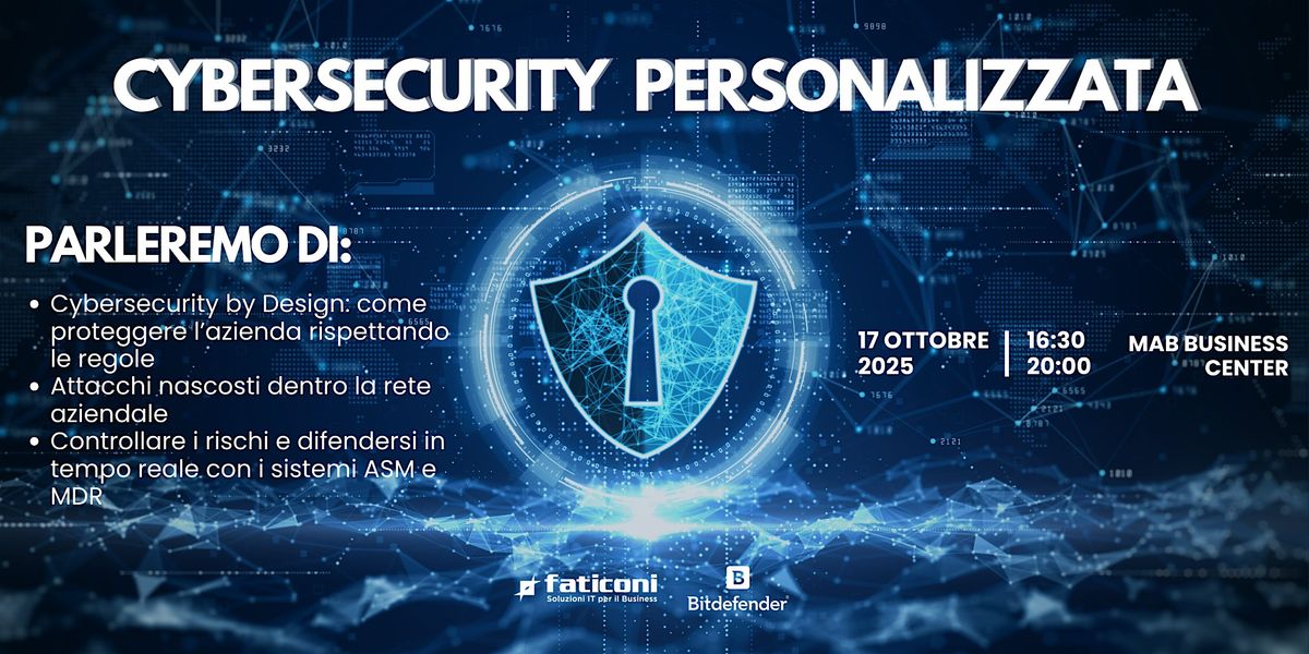Cybersecurity Personalizzata | Un evento Faticoni SPA e Bitdefender