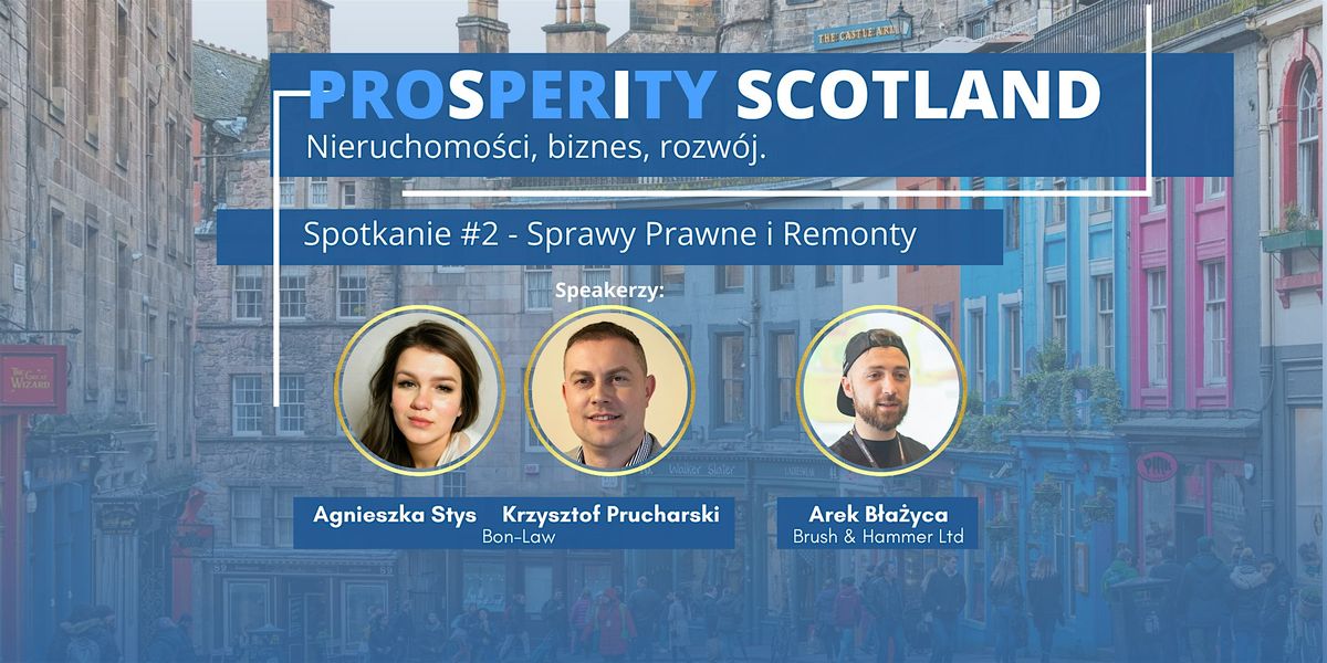 #2 Prosperity Scotland - Inwestycje w nieruchomo\u015bci w Szkocji.