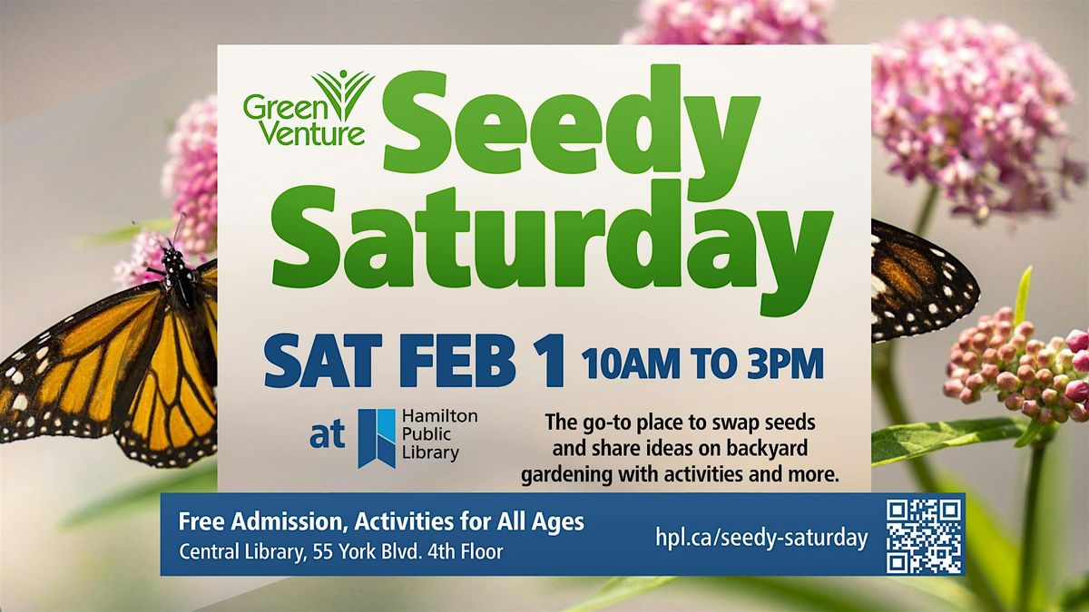 Seedy Saturday 14th Annual Hamilton Event