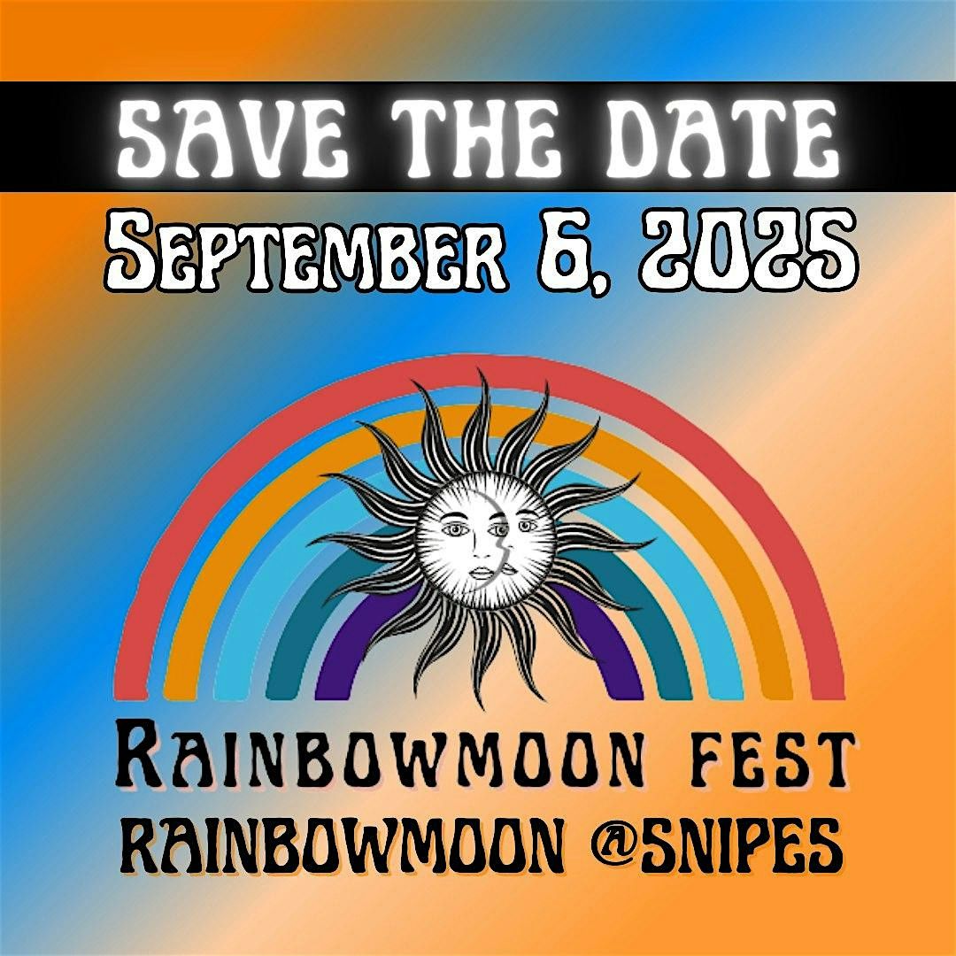 RainbowMoonFest Sept 6th at Snipes Farm