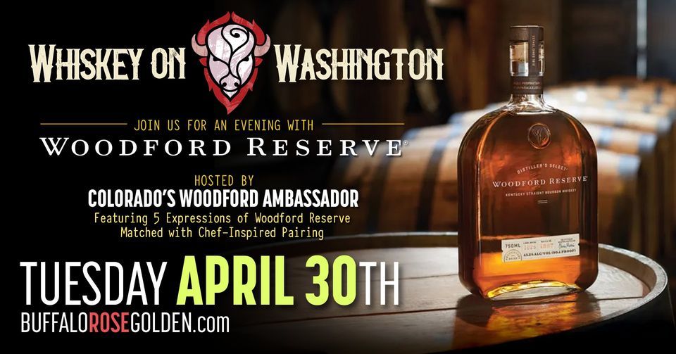 Whiskey on Washington: An Evening with Woodford Reserve - Presented by The Buffalo Rose