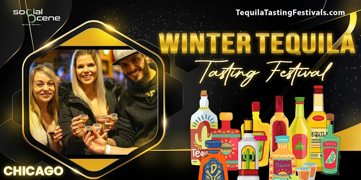 2026 Chicago Winter Tequila Tasting Festival (February 14)