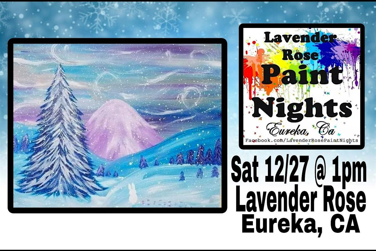 Stormy Winter Scenic Paint Night at Lavender Rose in Eureka