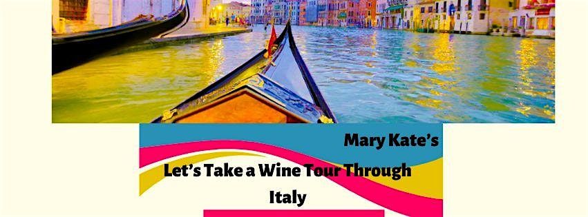 Let's Take a Wine Tour Through Italy
