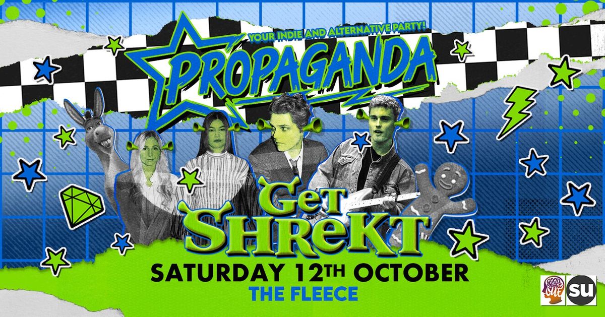 Propaganda Bristol - Get Shrekt!