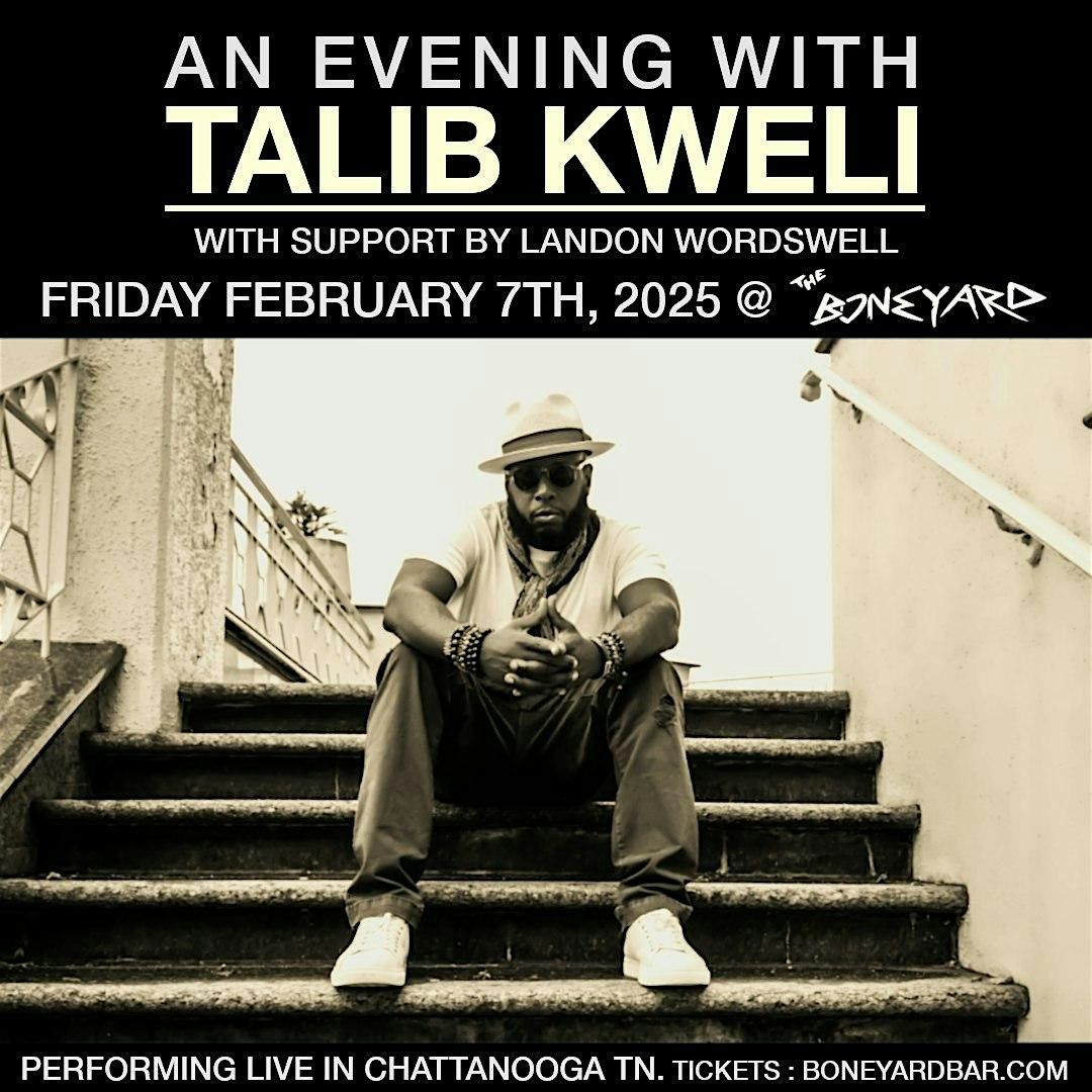 TALIB KWELI - LIVE AT THE BONEYARD 2.7.25