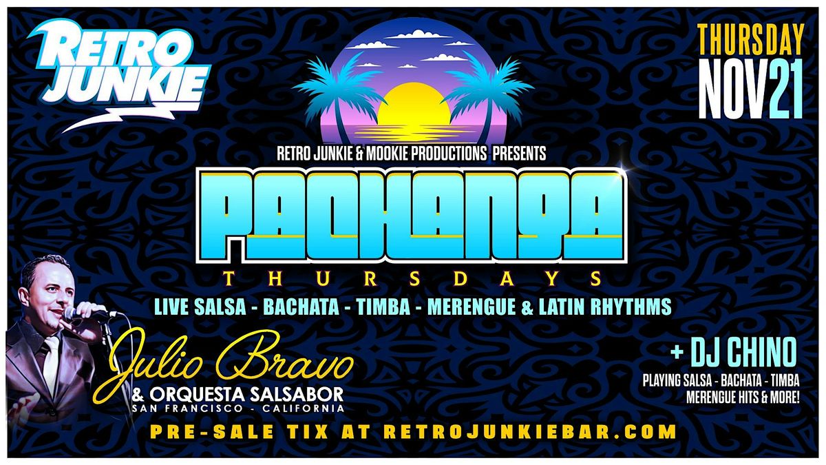 PACHANGA THURSDAY w\/ Julio Bravo (LIVE Salsa Band) + DJ Chino!