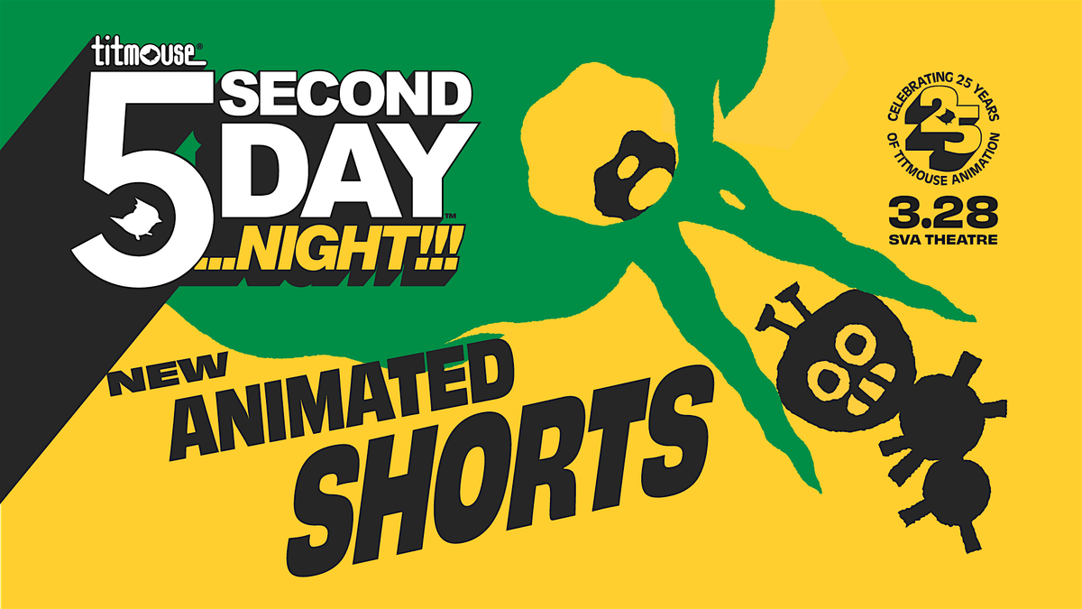 Titmouse Presents: 5 Second Day... Night!!! 2025