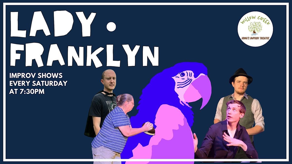 Lady Franklyn Improv Show feat. Pope Cactus