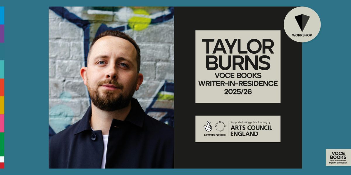 READING AS A WRITER WITH TAYLOR BURNS
