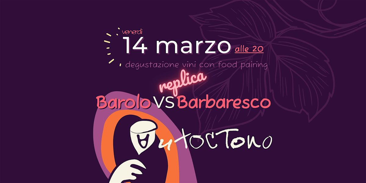 Degustazione "Barolo VS Barbaresco" - replica