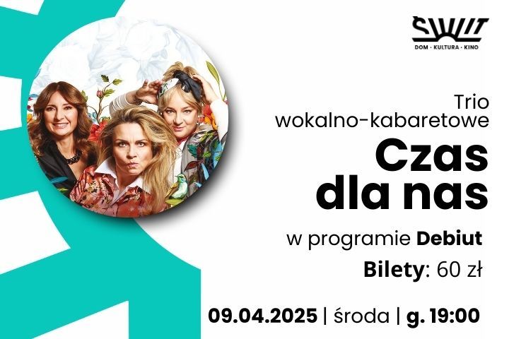 CZAS DLA NAS \u2013 trio wokalno-kabaretowe w programie \u201eDebiut\u201d