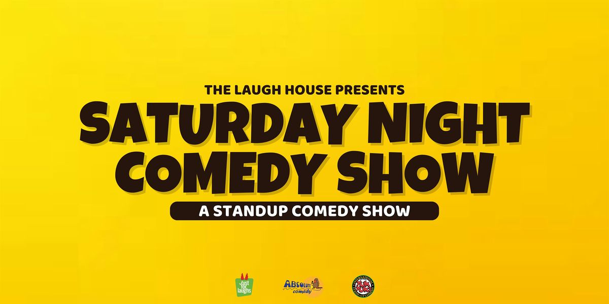 Saturday Night Comedy Show - Standup Comedy Night