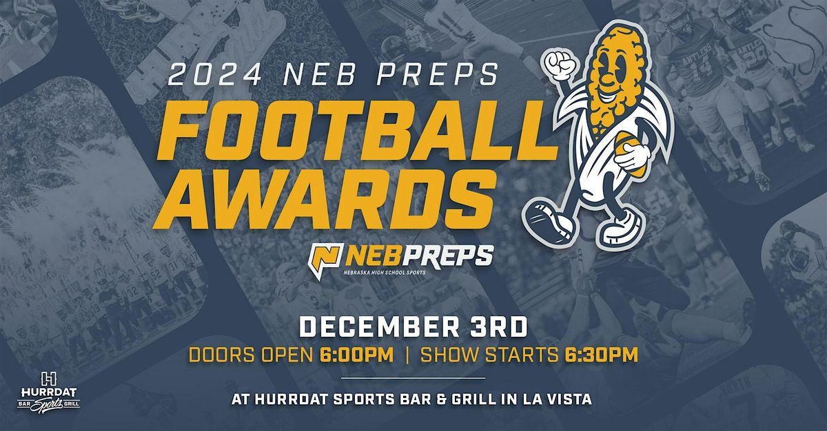 2024 Neb Preps Football Awards!