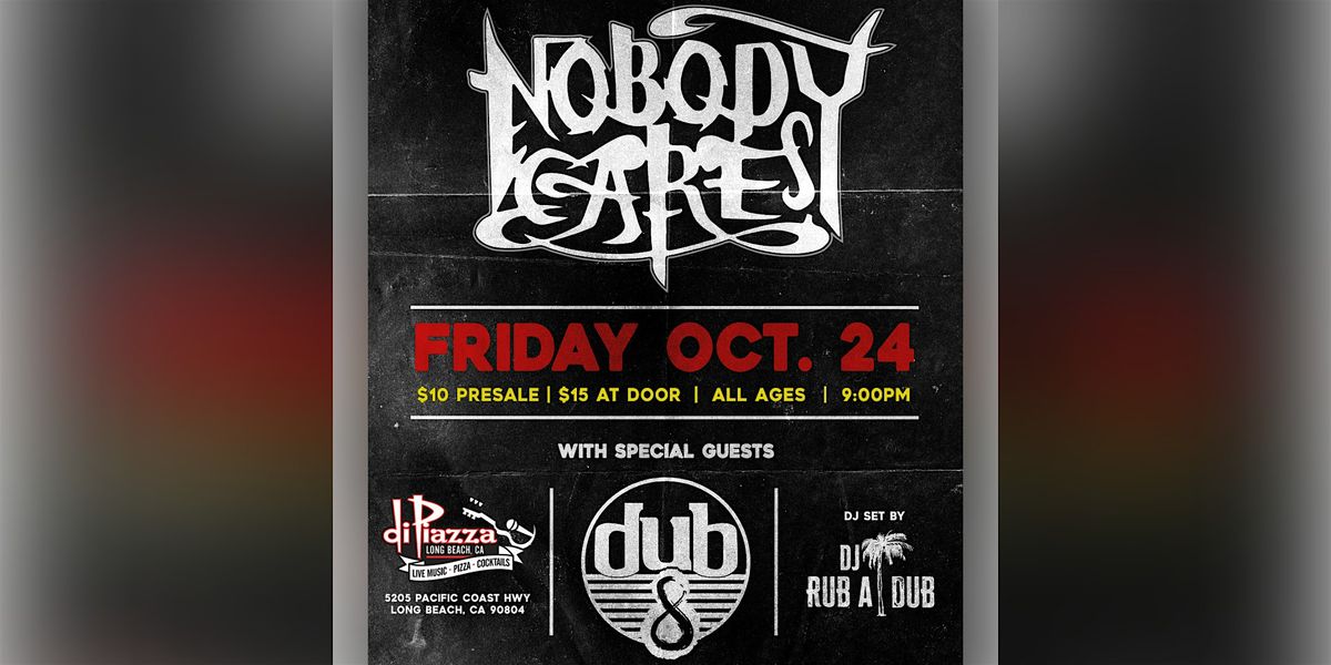 Nobody Cares, Dub 8, DJ Rub A Dub