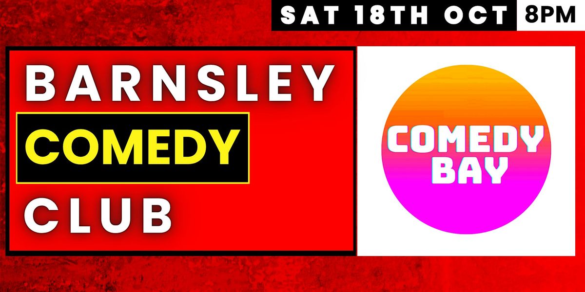 Barnsley Comedy Club - OCT