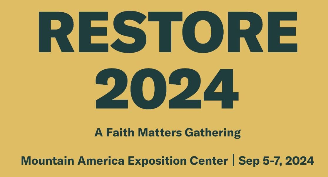 RESTORE 2024 A Faith Matters Gathering - LDSES Tabling