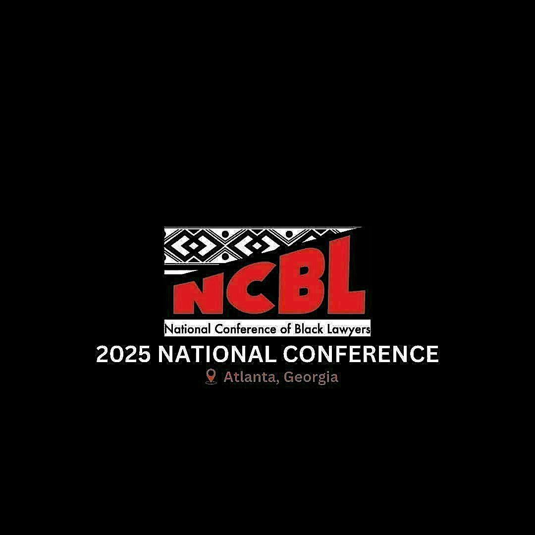National Conference of Black Lawyer 2025 Conference Weekend