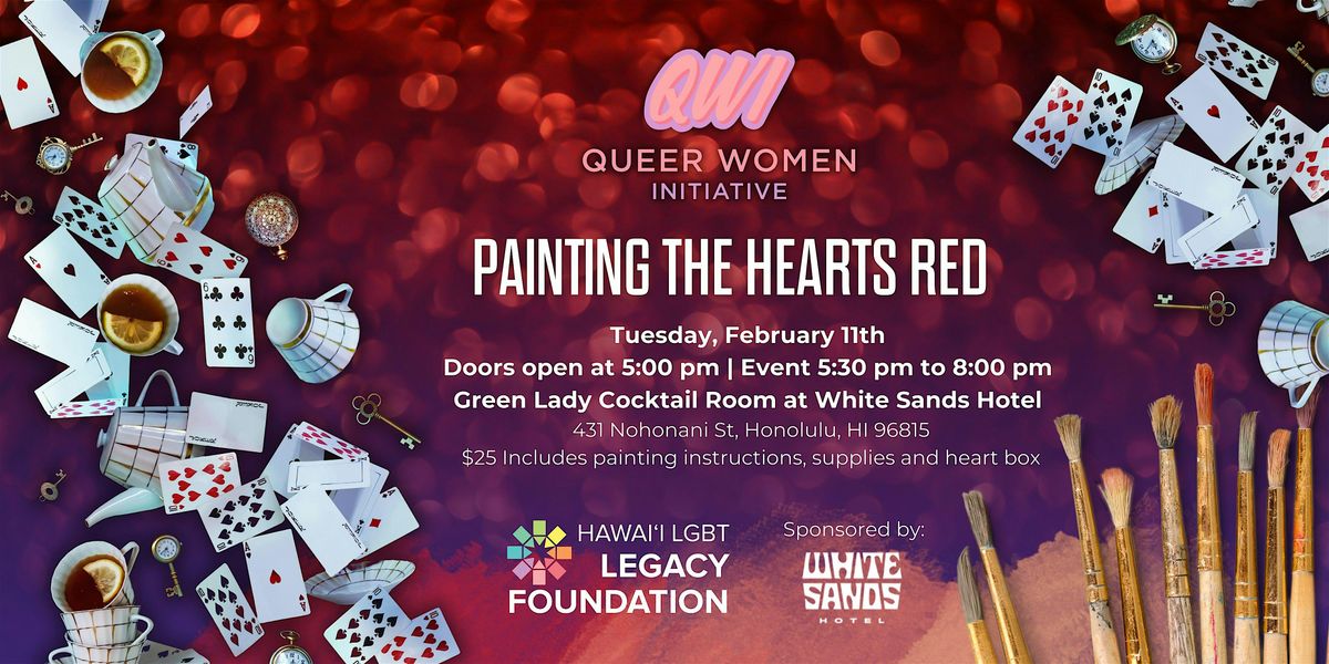 QWI Presents Paint the Hearts Red