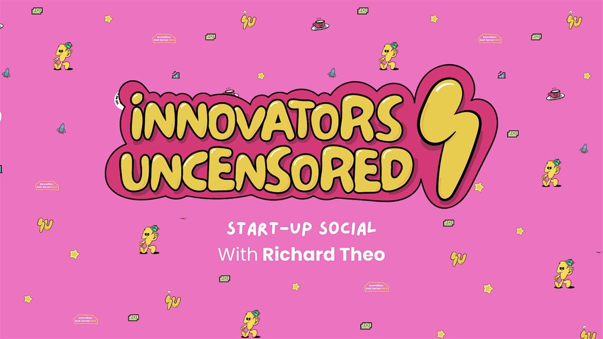 Start-Up Social, Innovators Uncensored - Cardiff