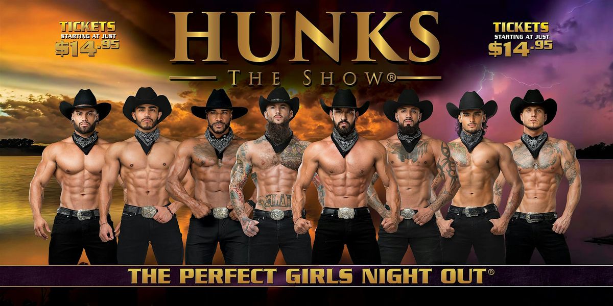 HUNKS The Show at The Vortex (Akron, OH) 01\/29\/26