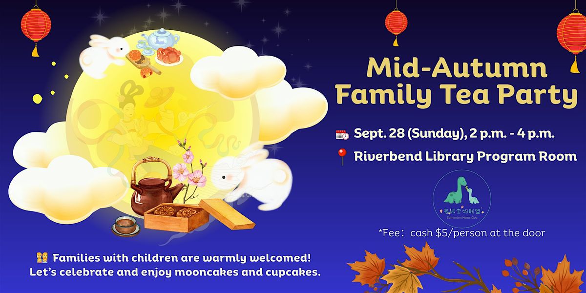 Mid-Autumn Family Tea Party