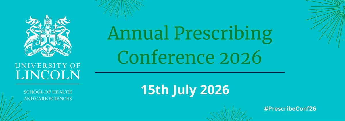 University of Lincoln Annual Prescribing Conference 2026