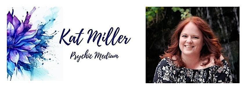 ** SOLD OUT ** Spirit Messages with Kat Miller!