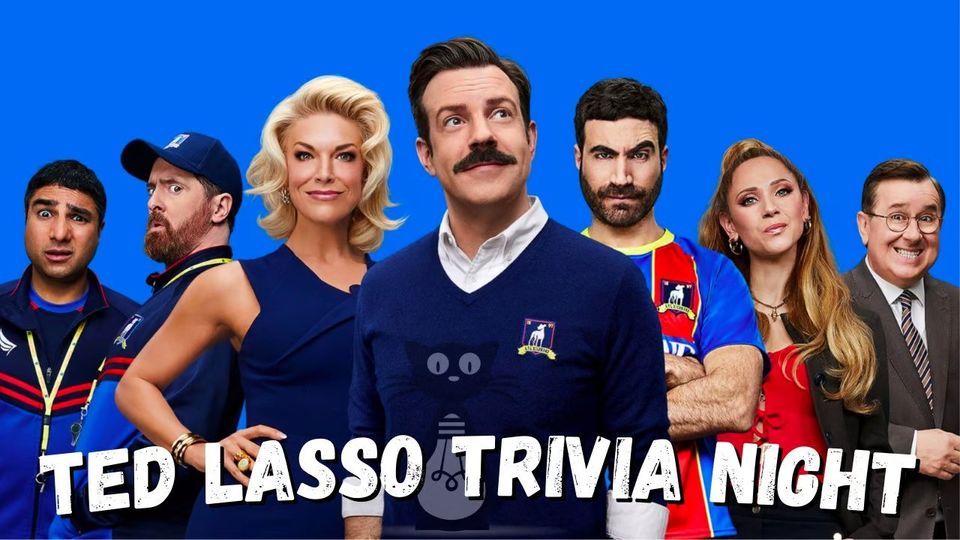 Ted Lasso Themed Trivia-Registration Required 