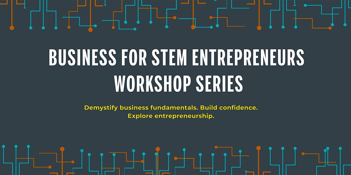 Business for STEM Entrepreneurs