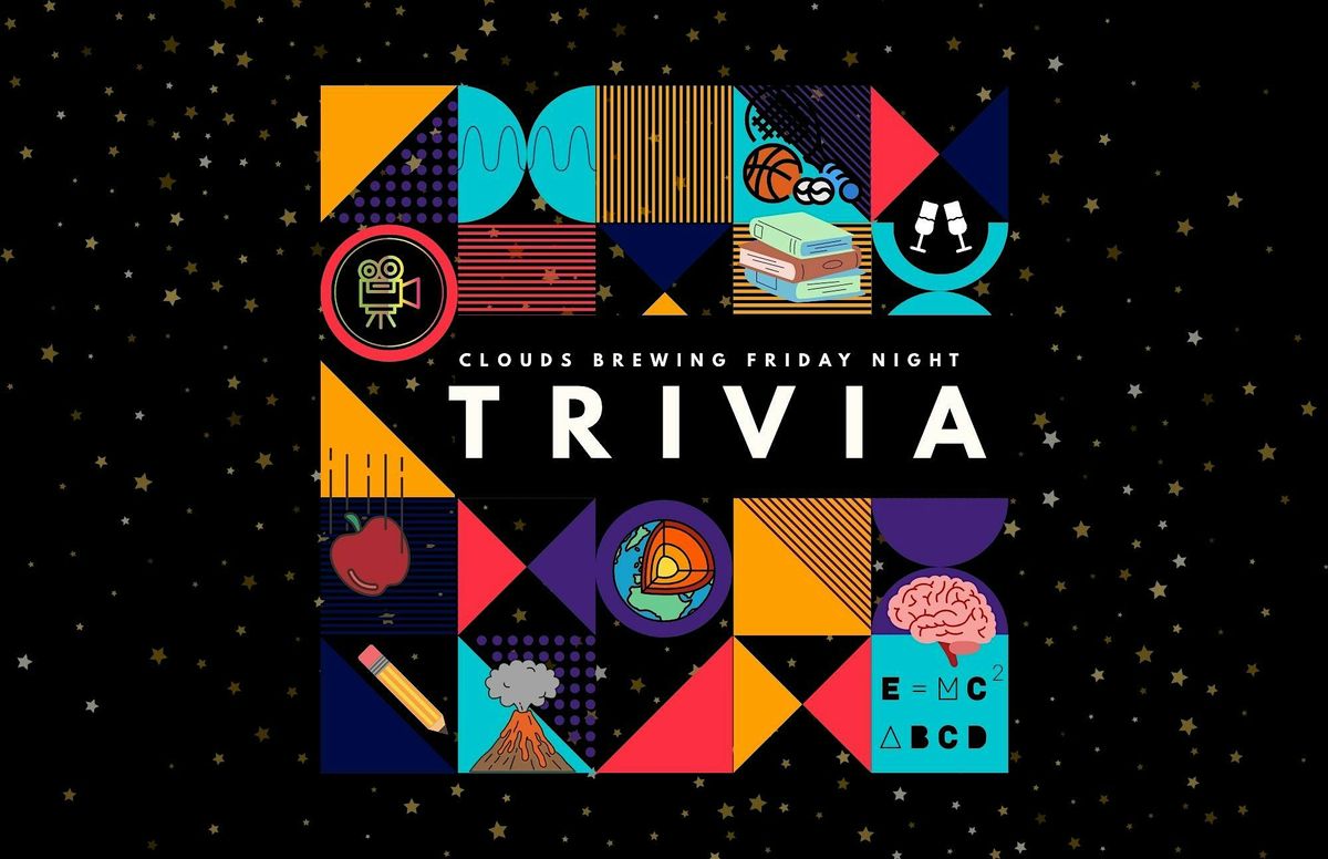 Clouds Brewing Friday Night Trivia