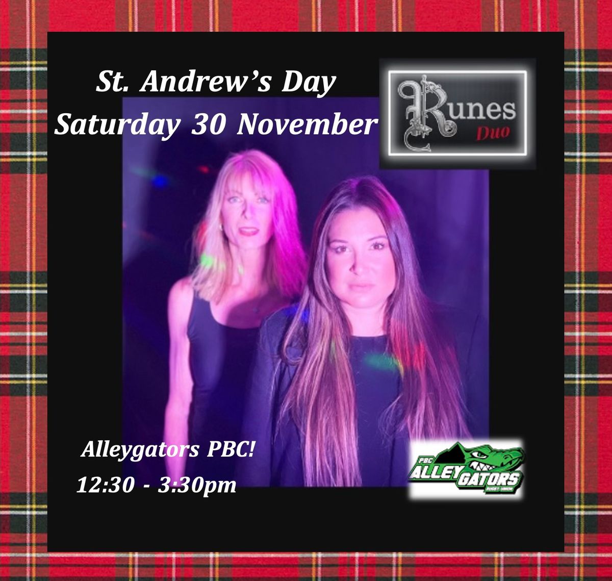 RUNES DUO ~ Celebrate St. Andrew's Day at ALLEYGATORS PBC!