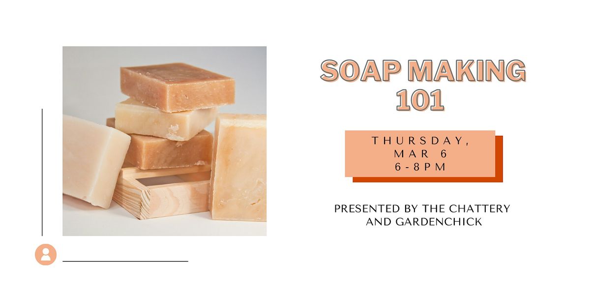 Soap Making 101