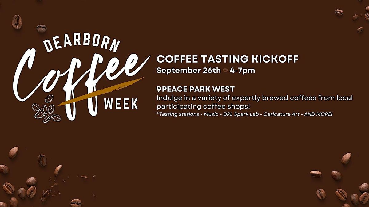 Dearborn Coffee Week Kick Off Event