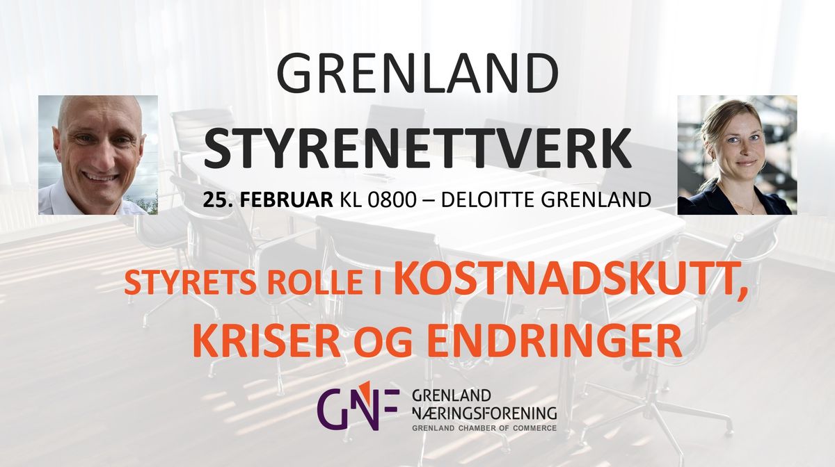 Grenland Styrenettverk - Styrets rolle i kostnadskutt, kriser og endringer