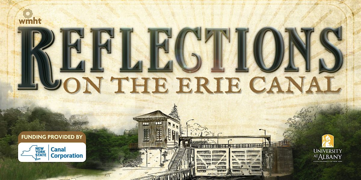 Reflections on the Erie Canal, A Free Screening & Discussion