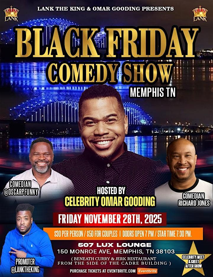 Omar Gooding & Lank The King Comedy Show (Memphis, TN) 11\/28\/25