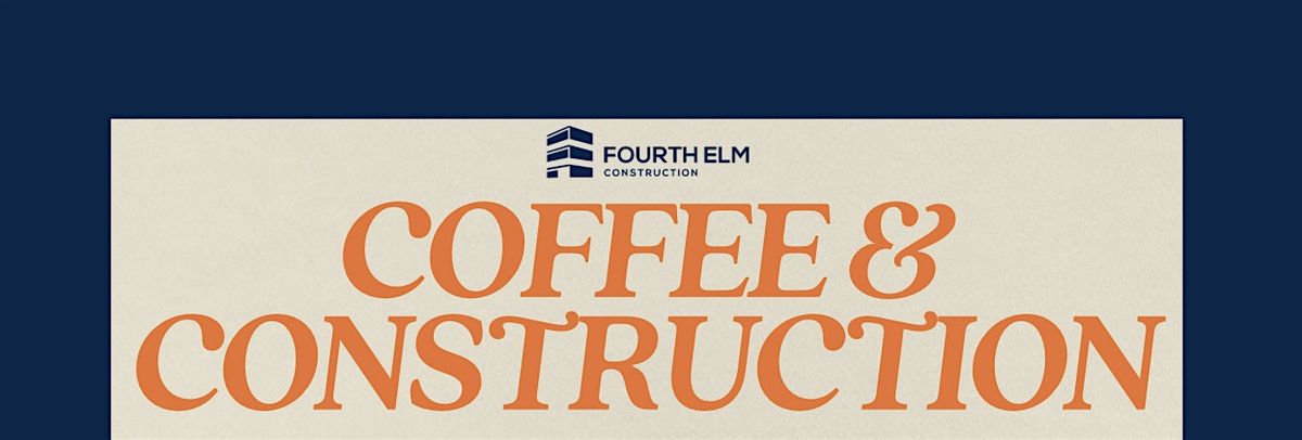 Coffee & Construction