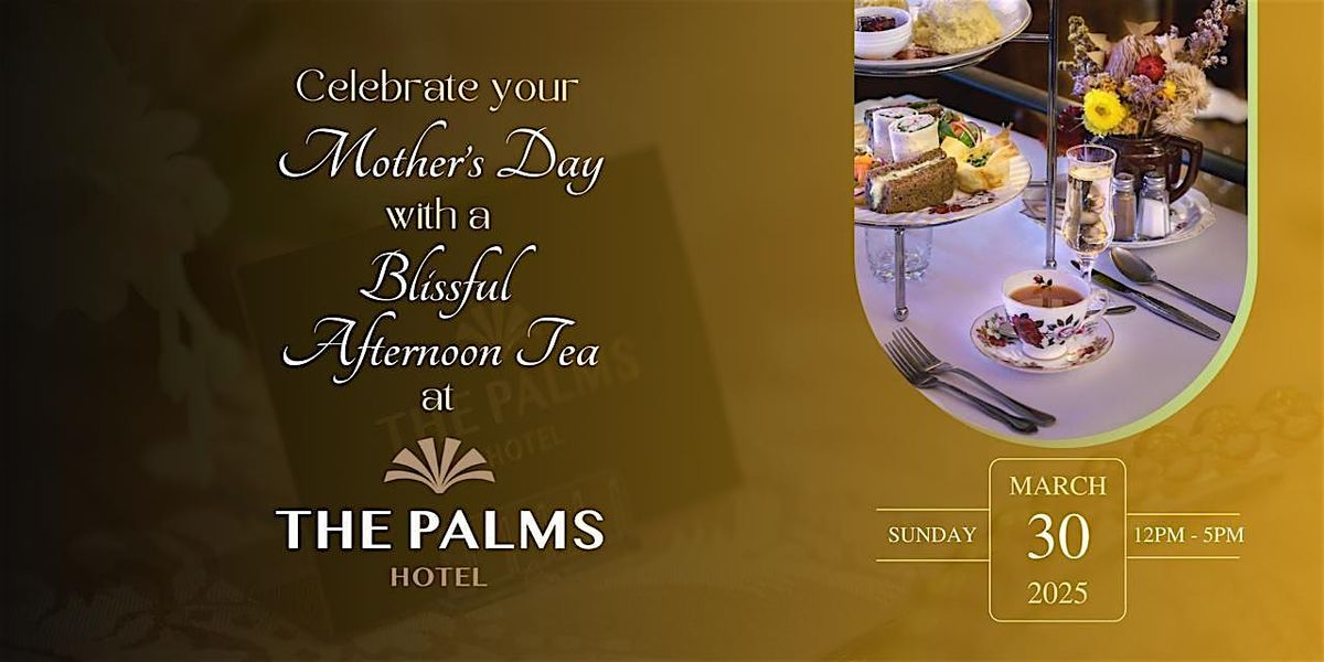 Mother's Day Blissful Afternoon Tea