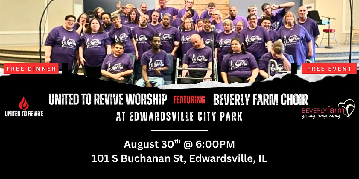 United to Revive Edwardsville Ft. Beverly Farm Choir